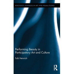 Performing Beauty in Participatory Art and Culture