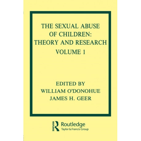 The Sexual Abuse of Children: Volume I: Theory and Research