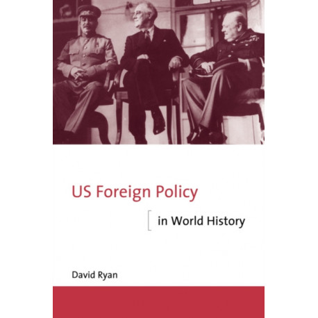 US Foreign Policy in World History