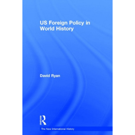 US Foreign Policy in World History