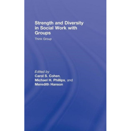 Strength and Diversity in Social Work with Groups: Think Group