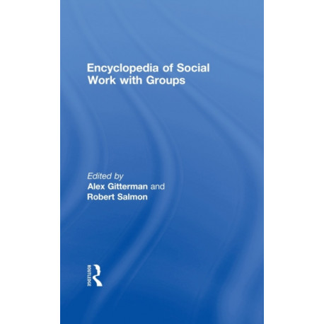 Encyclopedia of Social Work with Groups