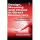 Design, Meaning and Choice in Direct Democracy: The Influences of Petitioners and Voters