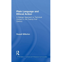 Plain Language and Ethical Action: A Dialogic Approach to Technical Content in the 21st Century