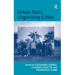 Urban Plots, Organizing Cities