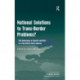 National Solutions to Trans-Border Problems?: The Governance of Security and Risk in a Post-NAFTA North America