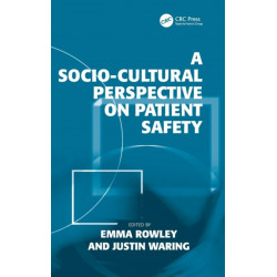 A Socio-cultural Perspective on Patient Safety