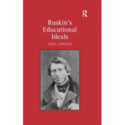 Ruskin's Educational Ideals