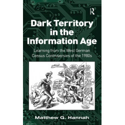 Dark Territory in the Information Age: Learning from the West German Census Controversies of the 1980s