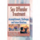 Sex Offender Treatment: Accomplishments, Challenges and Future Directions