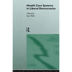 Health Care Systems in Liberal Democracies