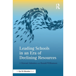 Leading Schools in an Era of Declining Resources