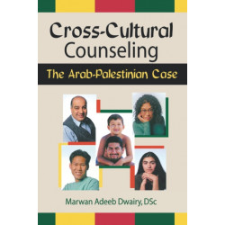 Cross-Cultural Counseling: The Arab-Palestinian Case