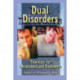 Dual Disorders: Essentials for Assessment and Treatment