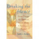 Breaking the Silence: Group Therapy for Childhood Sexual Abuse, A Practitioner's Manual