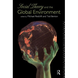 Social Theory and the Global Environment