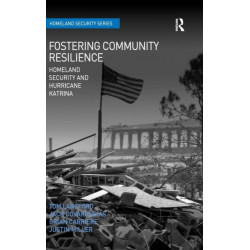 Fostering Community Resilience: Homeland Security and Hurricane Katrina