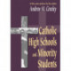 Catholic High Schools and Minority Students