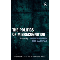 The Politics of Misrecognition