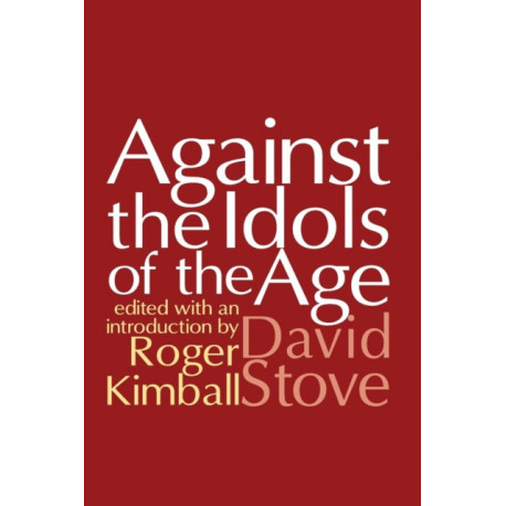 Against the Idols of the Age