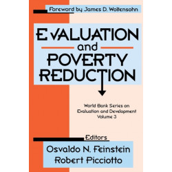 Evaluation and Poverty Reduction: World Bank Series on Evaluation and Development Volume 3