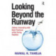 Looking Beyond the Runway: Airlines Innovating with Best Practices while Facing Realities