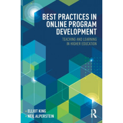 Best Practices in Online Program Development: Teaching and Learning in Higher Education