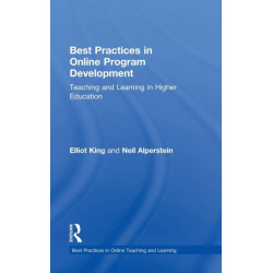 Best Practices in Online Program Development: Teaching and Learning in Higher Education