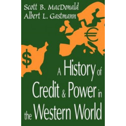 A History of Credit and Power in the Western World