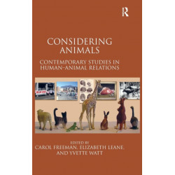 Considering Animals: Contemporary Studies in Human–Animal Relations
