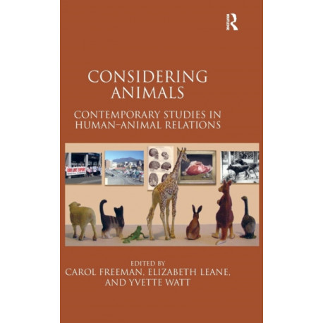 Considering Animals: Contemporary Studies in Human–Animal Relations