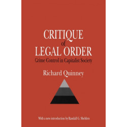Critique of the Legal Order: Crime Control in Capitalist Society