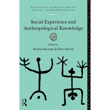 Social Experience and Anthropological Knowledge