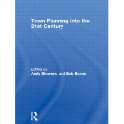 Town Planning into the 21st Century