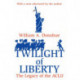 Twilight of Liberty: Legacy of the ACLU