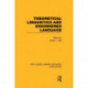 Theoretical Linguistics and Disordered Language (RLE Linguistics B: Grammar)