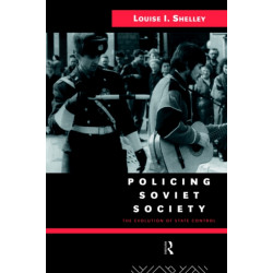 Policing Soviet Society: The Evolution of State Control