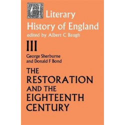 The Literary History of England: Vol 3: The Restoration and Eighteenth Century (1660-1789)