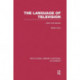 The Language of Television: Uses and Abuses