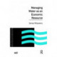 Managing Water as an Economic Resource
