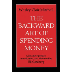 The Backward Art of Spending Money