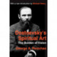Dostoevsky's Spiritual Art: The Burden of Vision
