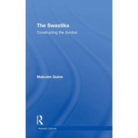 The Swastika: Constructing the Symbol