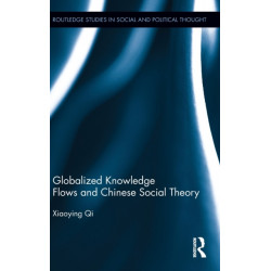 Globalized Knowledge Flows and Chinese Social Theory