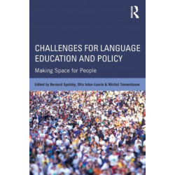 Challenges for Language Education and Policy: Making Space for People