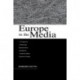 Europe in the Media: A Comparison of Reporting, Representation, and Rhetoric in National Media Systems in Europe