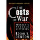 The Costs of War: America's Pyrrhic Victories