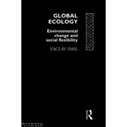 Global Ecology: Environmental Change and Social Flexibility