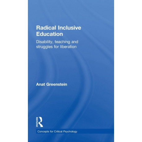 Radical Inclusive Education: Disability, teaching and struggles for liberation