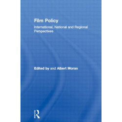 Film Policy: International, National and Regional Perspectives